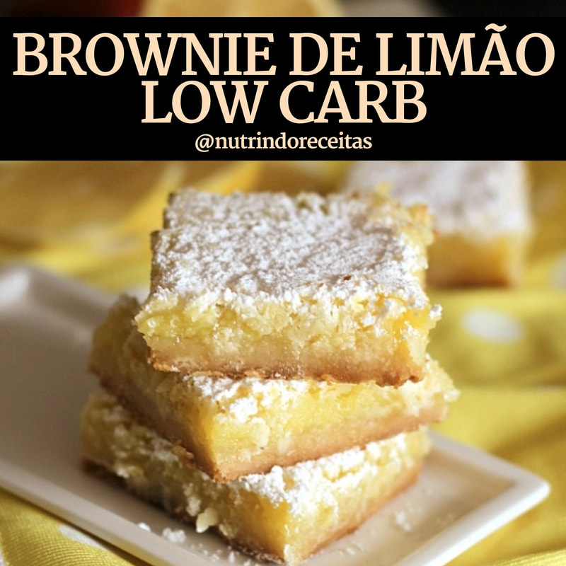 BROWNIE DE LIMÃO LOW CARB 