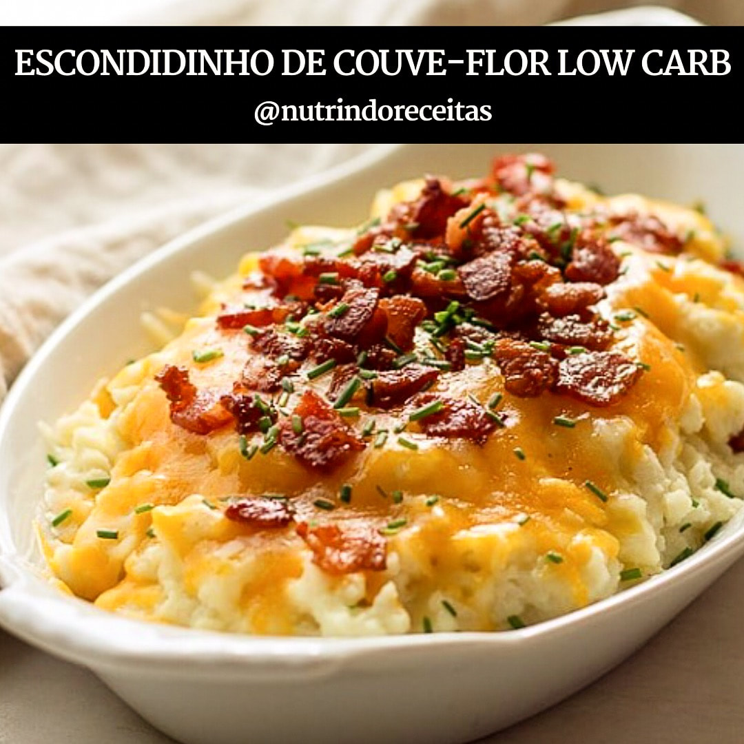 ESCONDIDINHO DE COUVE-FLOR LOW CARB